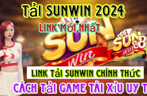 Sunwin Chính Thức - Tải Game Sunwin 2024